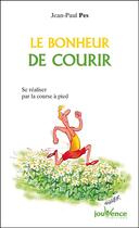 Couverture du livre « N 116 le bonheur de courir » de Jean-Paul Pes aux éditions Editions Jouvence