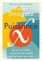 Couverture du livre « Puissance x : de un à l'infini, comment les maths gouvernent nos vies » de Steven Strogatz aux éditions Quanto