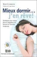 Couverture du livre « Mieux dormir... j'en rêve » de Brigitte Langevin aux éditions De Mortagne