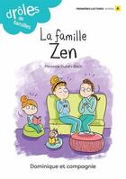 Couverture du livre « La famille zen » de Pierrette Dube aux éditions Dominique Et Compagnie