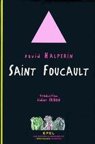 Couverture du livre « Saint Foucault » de Halperin D aux éditions Epel