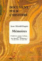 Couverture du livre « Document pour l'histoire ; mémoires » de Jean Hérold-Paquis aux éditions Deterna