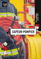 Couverture du livre « Sapeur-pompier » de Valia aux éditions Typogone