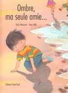 Couverture du livre « Ombre, ma seule amie » de Morrison Vicki aux éditions Nord-sud