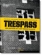 Couverture du livre « Trespass ; une histoire de l'art urbain illicite » de Ethel Seno et Carlo Mccormick aux éditions Taschen