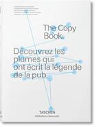 Couverture du livre « The copy book ; how some of the best advertising writers in the world write their advertising » de  aux éditions Taschen
