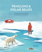 Couverture du livre « Penguins and polar bears ; a pretty cool introduction to the Arctic and Antarctic » de Grace Helmer et Alicia Klepeis aux éditions Dgv