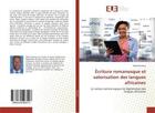 Couverture du livre « Ecriture romanesque et valorisation des langues africaines - le roman comme espace de legitimation d » de Boukary Nebie aux éditions Editions Universitaires Europeennes