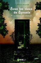 Couverture du livre « Sous les cieux de Syranis t.2 ; la déesse en sommeil » de Lydiane Arnoult aux éditions Bookelis