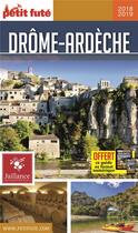 Couverture du livre « Drome, Ardèche (édition 2018/2019) » de  aux éditions Le Petit Fute