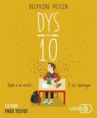 Couverture du livre « Dys sur dix » de Delphine Pessin aux éditions Lizzie