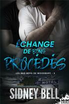 Couverture du livre « Les bad boys de Woodbury Tome 3 : échange de bons procédés » de Sidney Bell aux éditions Mxm Bookmark