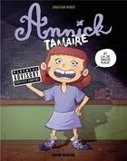 Couverture du livre « Annick Tamaire » de Jonathan Munoz aux éditions Fluide Glacial