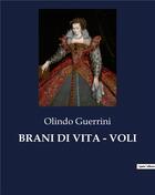 Couverture du livre « BRANI DI VITA - VOLI » de Guerrini Olindo aux éditions Culturea