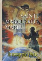 Couverture du livre « Sainte marguerite-marie - un message pour le monde dvd » de  aux éditions Ns Video