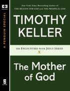 Couverture du livre « The Mother of God » de Timothy J. Keller aux éditions Penguin Group Us