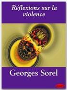 Couverture du livre « Réflexions sur la violence » de Georges Sorel aux éditions Ebookslib