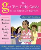 Couverture du livre « The Get 'Em Girls' Guide to the Perfect Get-Together » de Davis Joan A aux éditions Touchstone