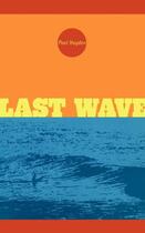 Couverture du livre « Last Wave » de Hayden Paul aux éditions Mtv Books