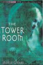 Couverture du livre « The Tower Room : Egerton Hall Trilogy 1 » de Adele Geras aux éditions Rhcb Digital