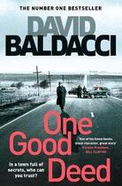 Couverture du livre « ONE GOOD DEED » de David Baldacci aux éditions Pan Macmillan