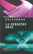 Couverture du livre « Derniere note (la) » de Jonathan Kellerman aux éditions Seuil