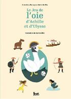 Couverture du livre « Le jeu de l'oie d'Achille et d'Ulysse » de De Giry/De La Boulay aux éditions Seuil Jeunesse