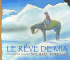 Couverture du livre « Le rêve de mia » de Michael Foreman aux éditions Gallimard-jeunesse