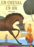 Couverture du livre « Un cheval en or » de Deborah Kent aux éditions Pere Castor