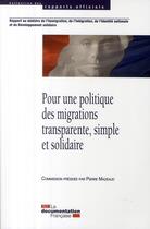 Couverture du livre « Pour une politique des migrations transparente, simple et solidaire » de Pierre Mazeaud aux éditions Documentation Francaise