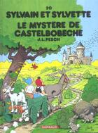 Couverture du livre « Sylvain et Sylvette Tome 20 : le mystère de Castelbobeche » de Jean-Louis Pesch aux éditions Dargaud