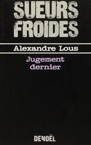 Couverture du livre « Jugement dernier » de Alexandre Lous aux éditions Denoel