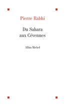 Couverture du livre « Du Sahara aux Cévennes : itinéraire d'un homme au service de la Terre-Mère » de Pierre Rabhi aux éditions Albin Michel