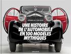 Couverture du livre « Une histoire de l'automobile en 100 modèles mythiques » de Gerard De Cortanze aux éditions Albin Michel