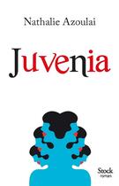 Couverture du livre « Juvenia » de Nathalie Azoulai aux éditions Stock