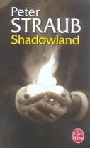 Couverture du livre « Shadowland » de Straub-P aux éditions Le Livre De Poche