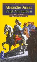 Couverture du livre « Vingt ans après t.3 » de Alexandre Dumas aux éditions Pocket