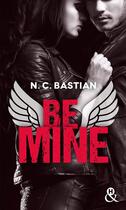 Couverture du livre « Be mine » de N. C. Bastian aux éditions Harlequin