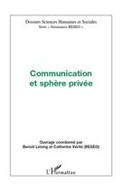 Couverture du livre « Communication et sphère privée » de Catherine Verite et Benoit Lelong aux éditions L'harmattan