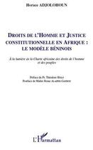 Couverture du livre « Droits de l'homme et justice constitutionnelle en Afrique : le modele béninois » de Horace Adjolohoun aux éditions Editions L'harmattan