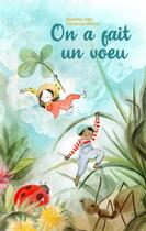 Couverture du livre « On a fait un voeu » de Severine Vidal et Clemence Monnet aux éditions Mango