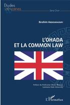 Couverture du livre « L'OHADA et la common law » de Ibrahim Abdouraoufi aux éditions L'harmattan