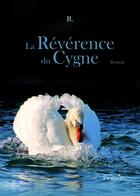 Couverture du livre « La révérence du cygne » de R. aux éditions Persee