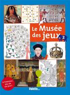 Couverture du livre « Le musée des jeux t.2 » de Vincent Peghaire aux éditions Palette