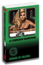 Couverture du livre « SAS t.156 : la connexion saoudienne » de Gerard De Villiers aux éditions Sas