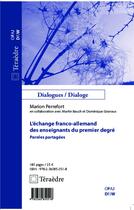 Couverture du livre « L'échange franco-allemand des enseignants du premier degré ; paroles partagées » de Marion Perrefort aux éditions Teraedre