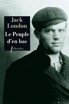 Couverture du livre « Le peuple d'en bas » de Jack London aux éditions Libretto