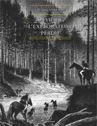 Couverture du livre « La vie de l'explorateur perdu » de Jacques Abeille aux éditions Le Tripode