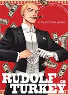 Couverture du livre « Rudolf Turkey Tome 5 » de Hiroko Nagakura aux éditions Komikku