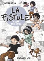 Couverture du livre « La fistule ; a Buma true story » de Isidore M'Buma aux éditions Lapin